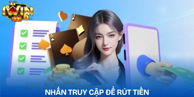 rut-tien-iwin-nhan-truy-cap