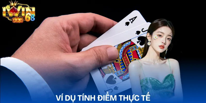 tinh-diem-blackjack-tong-hop-vi-du